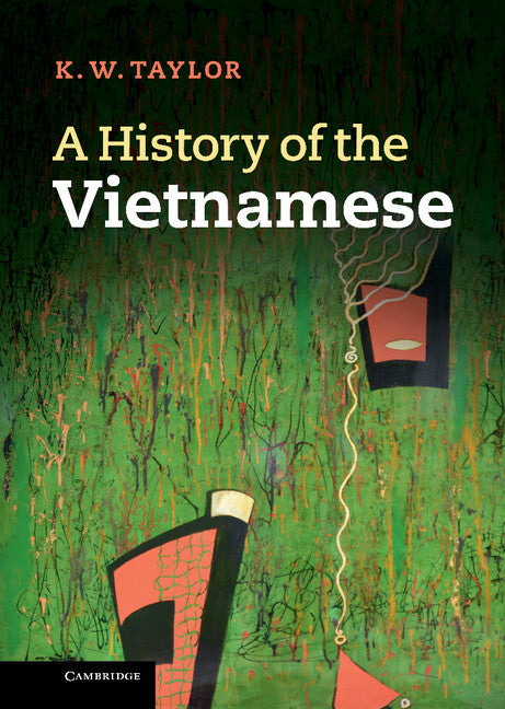 A History of the Vietnamese (Hardback) 9780521875868