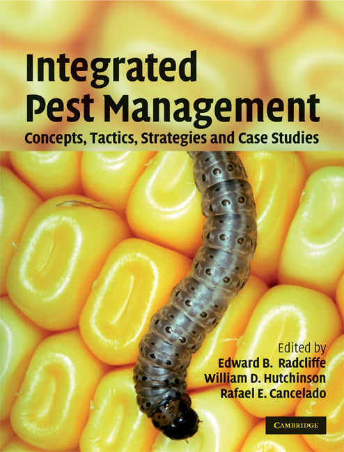 Integrated Pest Management; Concepts, Tactics, Strategies and Case Studies (Hardback) 9780521875950