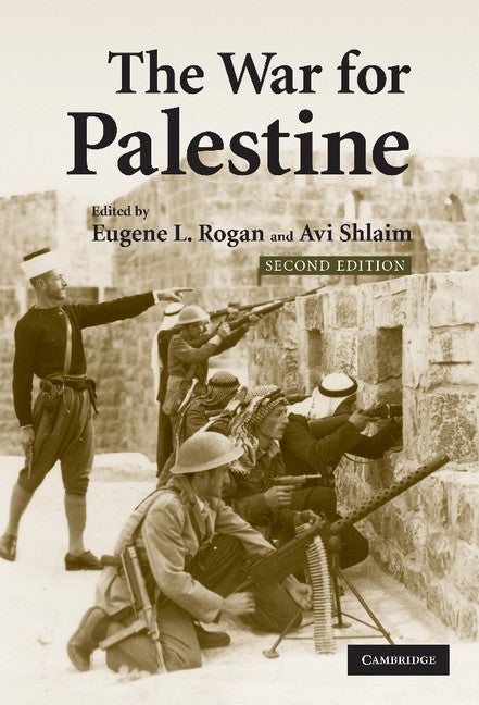 The War for Palestine; Rewriting the History of 1948 (Hardback) 9780521875981