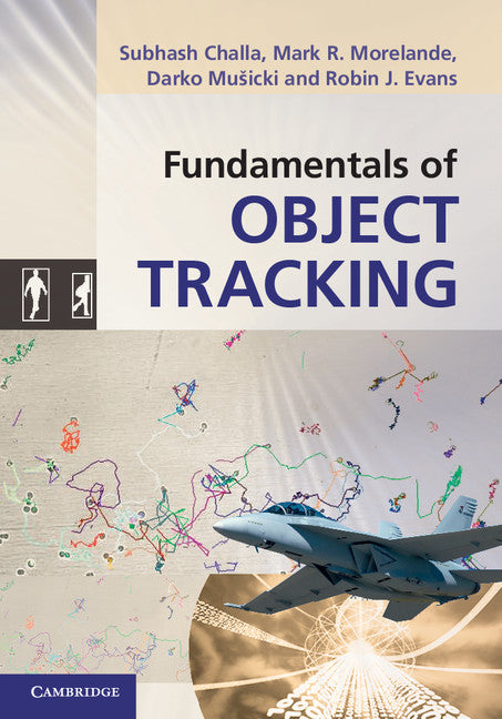 Fundamentals of Object Tracking (Hardback) 9780521876285