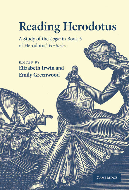 Reading Herodotus; A Study of the Logoi in Book 5 of Herodotus' Histories (Hardback) 9780521876308