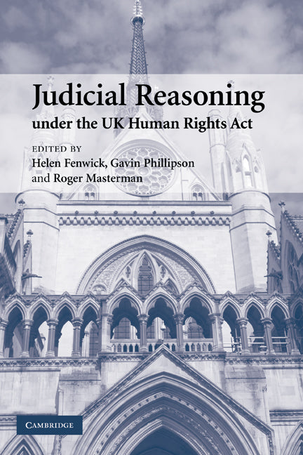 Judicial Reasoning under the UK Human Rights Act (Hardback) 9780521876339