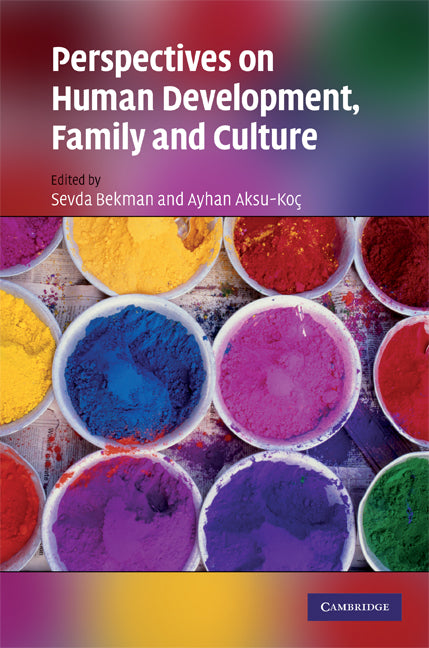 Perspectives on Human Development, Family, and Culture (Hardback) 9780521876728