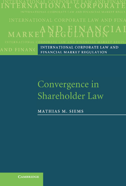 Convergence in Shareholder Law (Hardback) 9780521876759