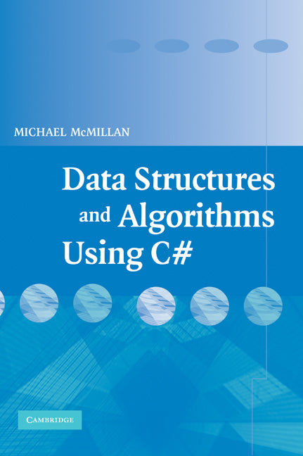 Data Structures and Algorithms Using C# (Hardback) 9780521876919