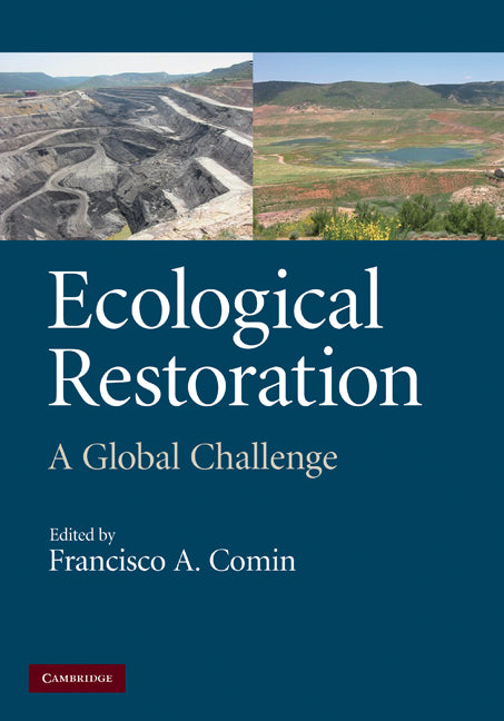 Ecological Restoration; A Global Challenge (Hardback) 9780521877114