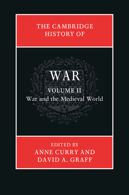 The Cambridge History of War: Volume 2, War and the Medieval World (Hardback) 9780521877152