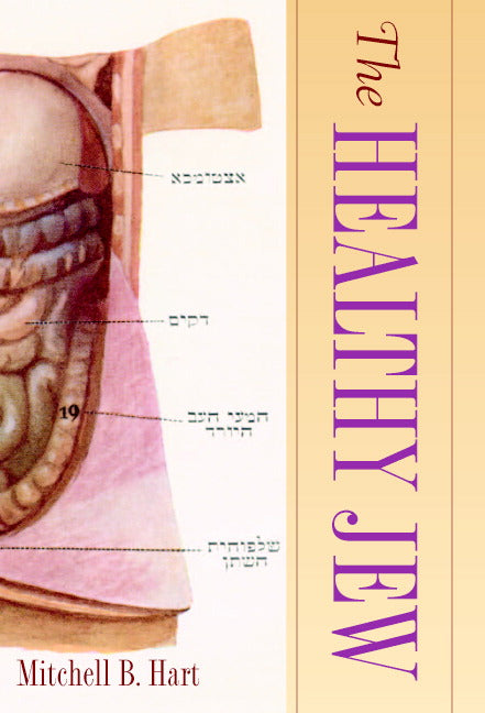 The Healthy Jew; The Symbiosis of Judaism and Modern Medicine (Hardback) 9780521877183