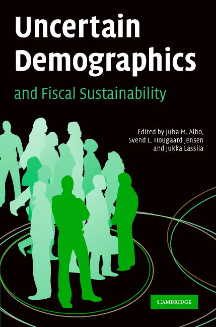 Uncertain Demographics and Fiscal Sustainability (Hardback) 9780521877404