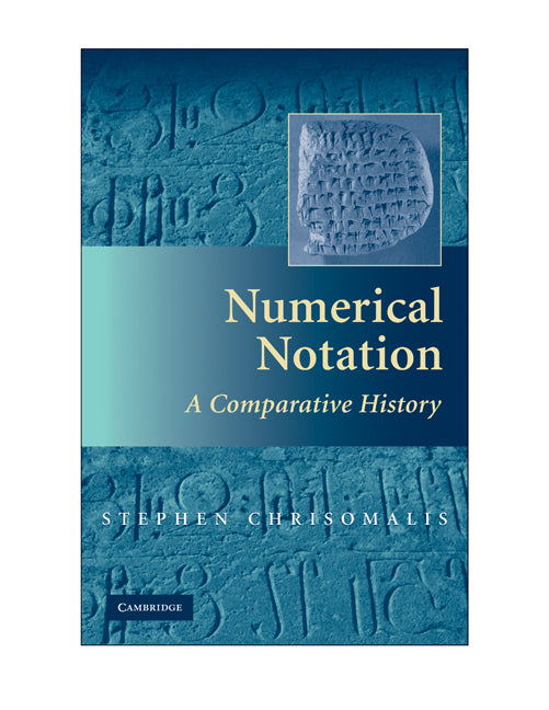 Numerical Notation; A Comparative History (Hardback) 9780521878180