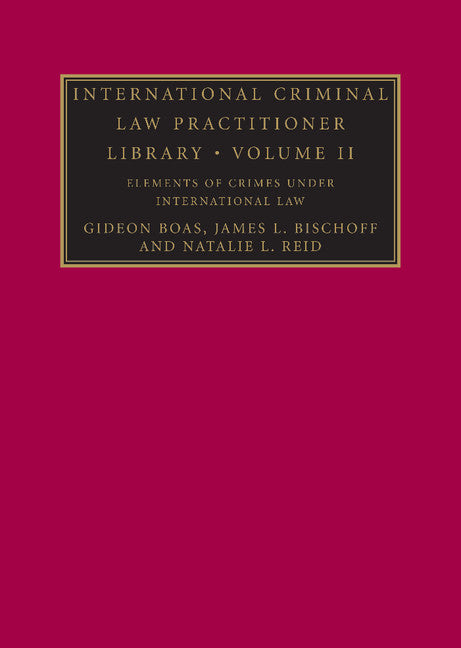 International Criminal Law Practitioner Library (Hardback) 9780521878302