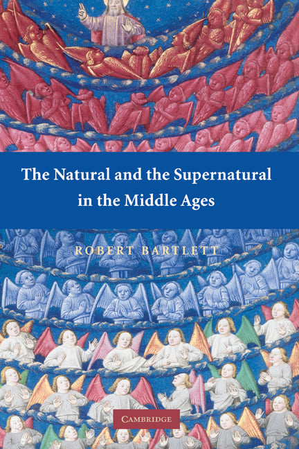 The Natural and the Supernatural in the Middle Ages (Hardback) 9780521878326