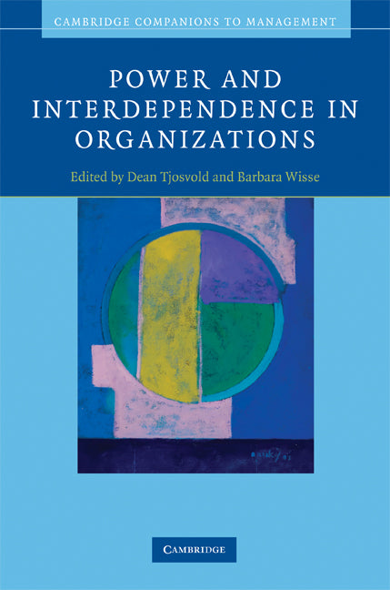 Power and Interdependence in Organizations (Hardback) 9780521878593