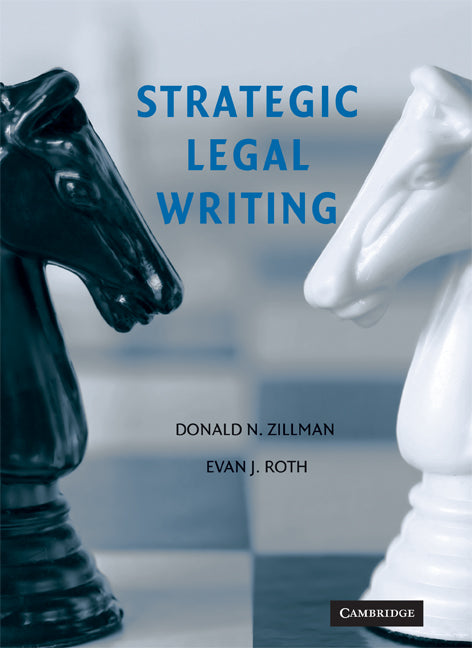 Strategic Legal Writing (Hardback) 9780521878739