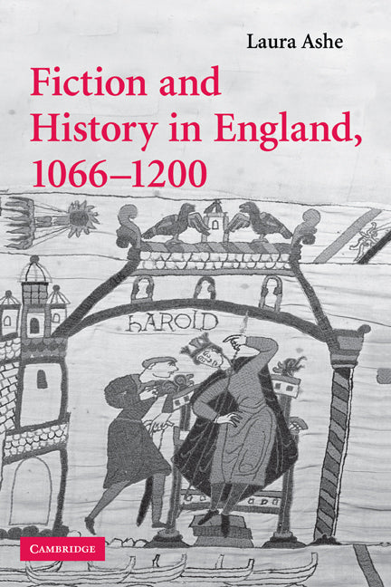 Fiction and History in England, 1066–1200 (Hardback) 9780521878913