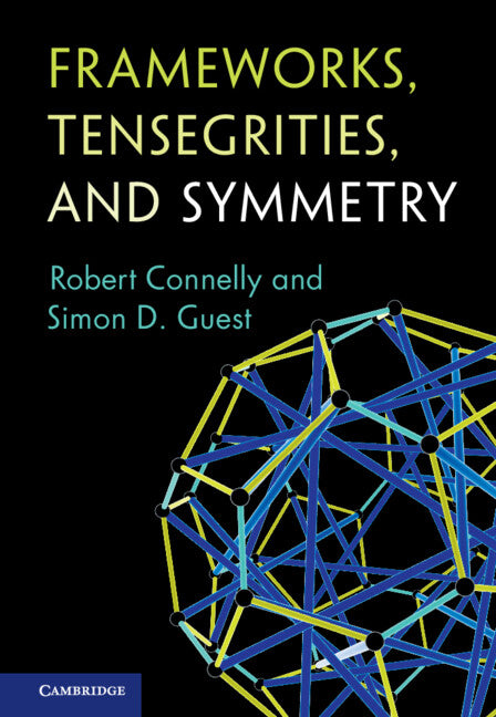 Frameworks, Tensegrities, and Symmetry (Hardback) 9780521879101