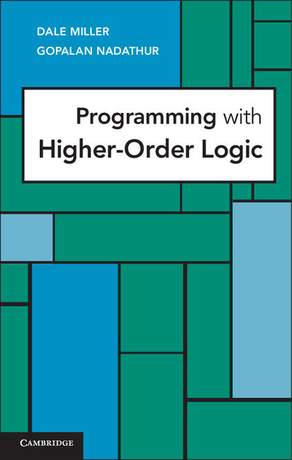 Programming with Higher-Order Logic (Hardback) 9780521879408