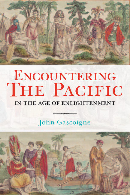 Encountering the Pacific in the Age of the Enlightenment (Hardback) 9780521879590