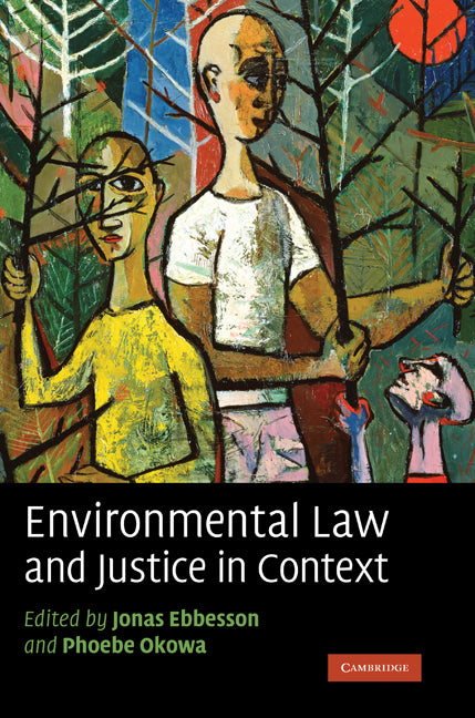 Environmental Law and Justice in Context (Hardback) 9780521879682