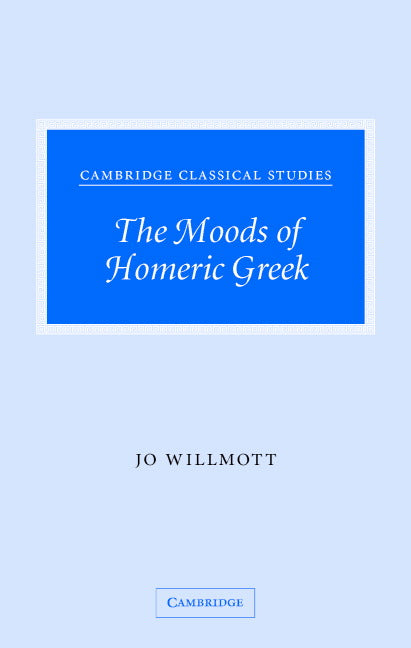 The Moods of Homeric Greek (Hardback) 9780521879880