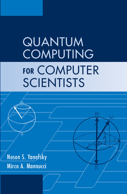 Quantum Computing for Computer Scientists (Hardback) 9780521879965