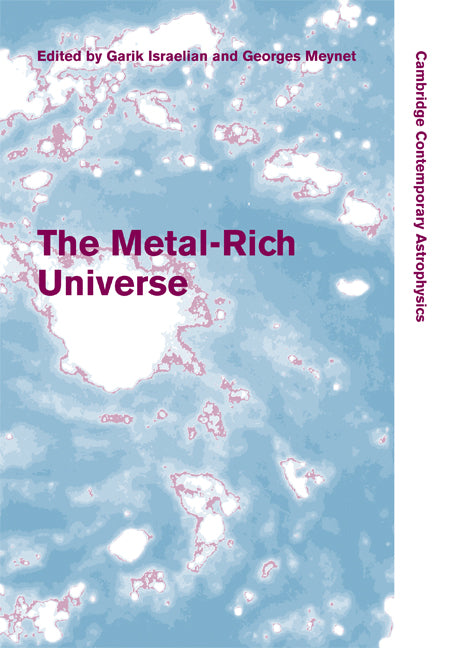 The Metal-Rich Universe (Hardback) 9780521879989