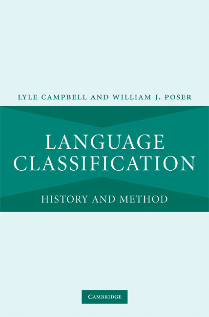 Language Classification; History and Method (Hardback) 9780521880053