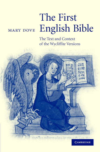 The First English Bible; The Text and Context of the Wycliffite Versions (Hardback) 9780521880282