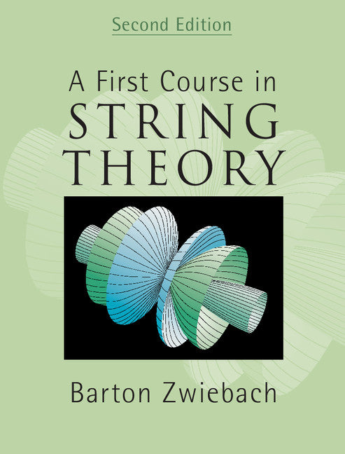 A First Course in String Theory (Hardback) 9780521880329