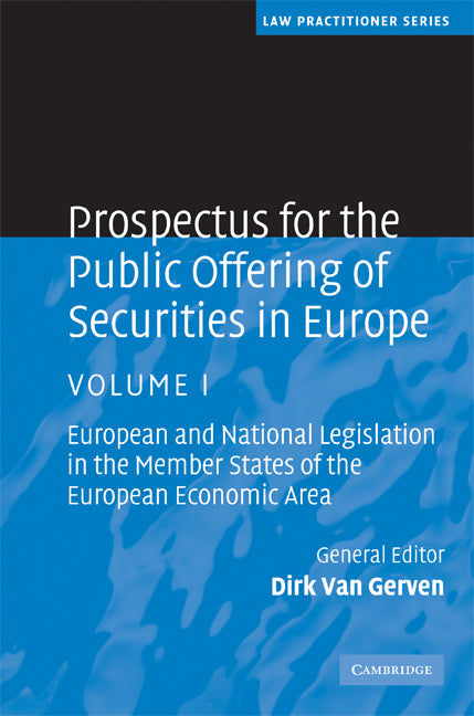 Prospectus for the Public Offering of Securities in Europe; European and National Legislation in the Member States of the European Economic Area (Hardback) 9780521880701