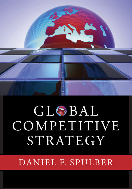 Global Competitive Strategy (Hardback) 9780521880817