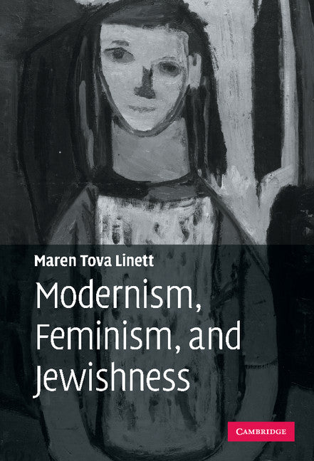 Modernism, Feminism, and Jewishness (Hardback) 9780521880978