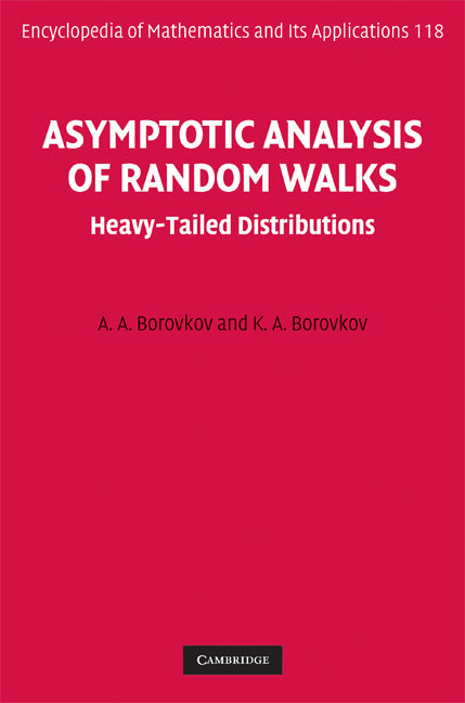 Asymptotic Analysis of Random Walks; Heavy-Tailed Distributions (Hardback) 9780521881173