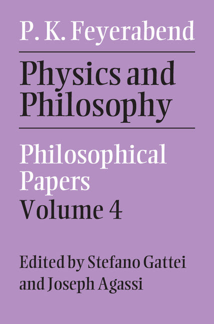Physics and Philosophy: Volume 4; Philosophical Papers (Hardback) 9780521881302