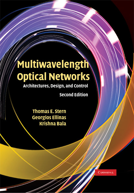 Multiwavelength Optical Networks; Architectures, Design, and Control (Hardback) 9780521881395