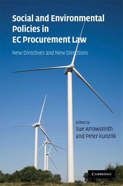 Social and Environmental Policies in EC Procurement Law; New Directives and New Directions (Hardback) 9780521881500