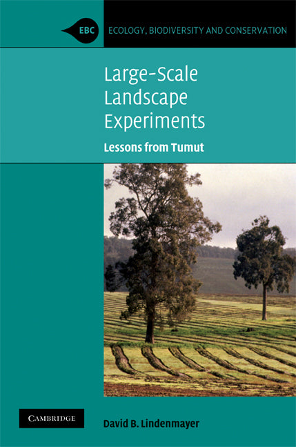 Large-Scale Landscape Experiments; Lessons from Tumut (Hardback) 9780521881562