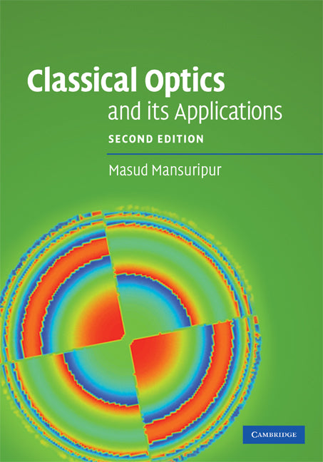 Classical Optics and its Applications (Hardback) 9780521881692
