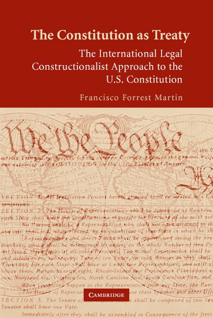 The Constitution as Treaty; The International Legal Constructionalist Approach to the US Constitution (Hardback) 9780521881937