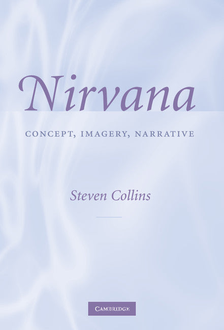 Nirvana; Concept, Imagery, Narrative (Hardback) 9780521881982