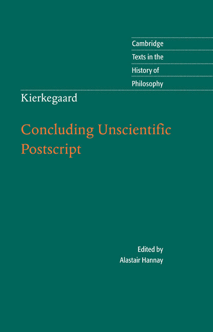 Kierkegaard: Concluding Unscientific Postscript (Hardback) 9780521882477