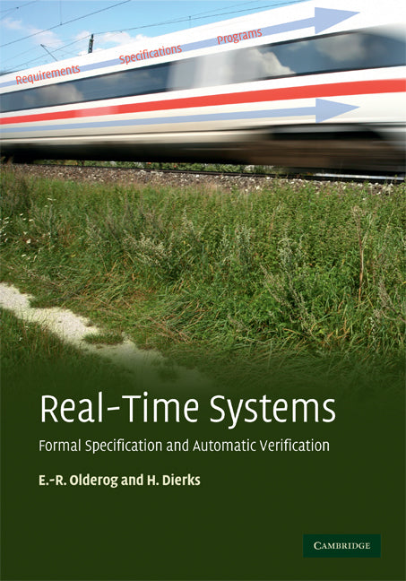 Real-Time Systems; Formal Specification and Automatic Verification (Hardback) 9780521883337