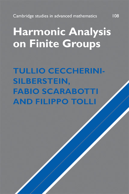 Harmonic Analysis on Finite Groups; Representation Theory, Gelfand Pairs and Markov Chains (Hardback) 9780521883368