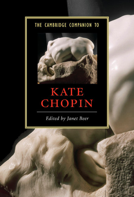 The Cambridge Companion to Kate Chopin (Hardback) 9780521883443