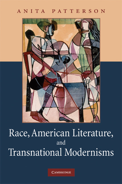 Race, American Literature and Transnational Modernisms (Hardback) 9780521884051
