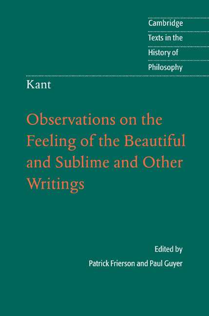 Kant: Observations on the Feeling of the Beautiful and Sublime and Other Writings (Hardback) 9780521884129