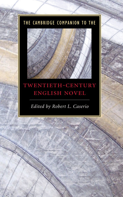 The Cambridge Companion to the Twentieth-Century English Novel (Hardback) 9780521884167