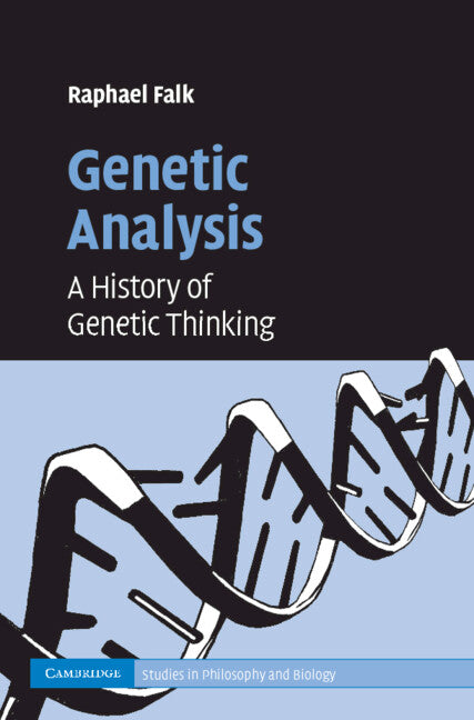 Genetic Analysis; A History of Genetic Thinking (Hardback) 9780521884181