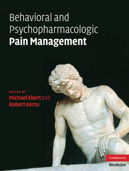Behavioral and Psychopharmacologic Pain Management (Hardback) 9780521884341