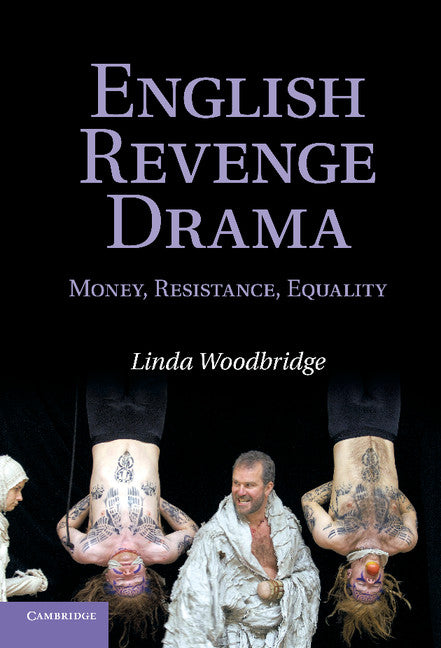 English Revenge Drama; Money, Resistance, Equality (Hardback) 9780521884594